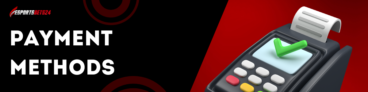 Payment Methods for Esports betting