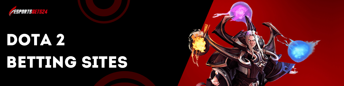 Dota 2 Betting Sites