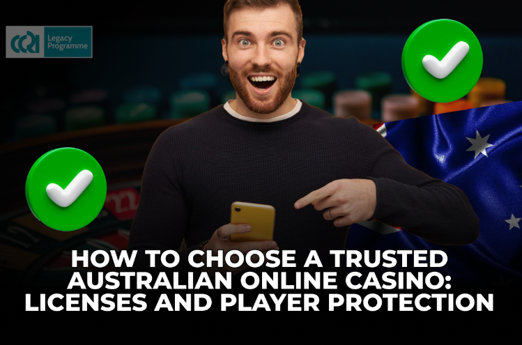 How to Choose a Trusted Australian Online Casino: Licenses and Player Protection